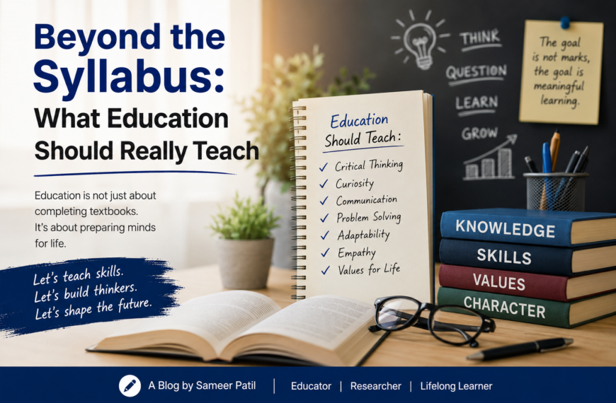Beyond the Syllabus: What Education Should Really Teach